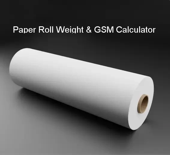 Paper Roll Weight & GSM Calculator